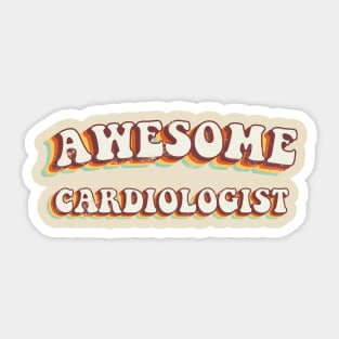 Awesome Cardiologist - Groovy Retro 70s Style Sticker